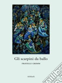 Gli scarpini da ballo. E-book. Formato Mobipocket ebook