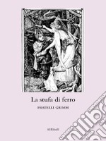 La stufa di ferro. E-book. Formato EPUB ebook