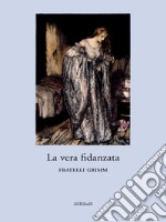 La vera fidanzata. E-book. Formato EPUB