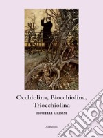 Occhiolina, Biocchiolina, Triocchiolina. E-book. Formato EPUB