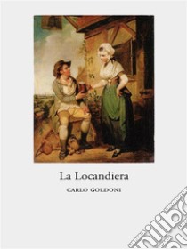 La Locandiera. E-book. Formato Mobipocket ebook