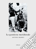 La questione meridionale. E-book. Formato EPUB ebook