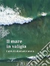 Il Mare in Valigia. E-book. Formato Mobipocket ebook