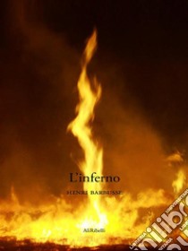 L'inferno. E-book. Formato Mobipocket ebook di Henri Barbusse