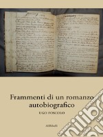 Frammenti di un romanzo autobiografico. E-book. Formato EPUB ebook