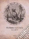 Alchimia e chimica. E-book. Formato Mobipocket ebook