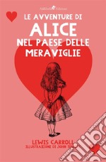 Le Avventure di Alice nel Paese delle Meraviglie. E-book. Formato EPUB ebook