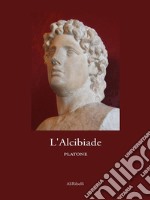 L’Alcibiade. E-book. Formato EPUB ebook