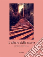 L'albero della morte. E-book. Formato EPUB ebook