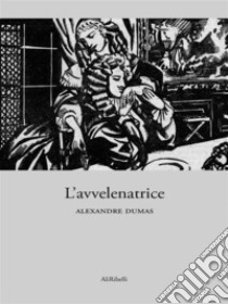 L'avvelenatrice. E-book. Formato Mobipocket ebook