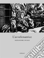 L'avvelenatrice. E-book. Formato EPUB ebook