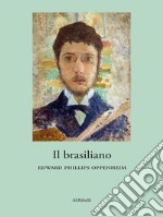 Il brasiliano. E-book. Formato EPUB ebook