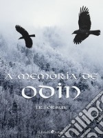 A Memória de Odin. E-book. Formato EPUB ebook