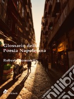 Glossario della Poesia Napoletana. E-book. Formato EPUB ebook