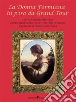 La Donna Formiana in posa da Grand Tour. E-book. Formato Mobipocket ebook