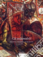 Gli indomabili. E-book. Formato Mobipocket ebook