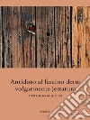 Antidoto al fascino detto volgarmente jettatura. E-book. Formato Mobipocket ebook di Antonino Schioppa