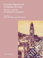 La Cassa Popolare di S. Erasmo in Gaeta. Statuto e cenni di un’istituzione scomparsaStatuto e cenni storici di un'istituzione scomparsa. E-book. Formato Mobipocket