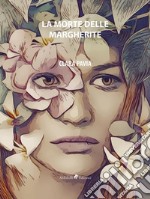 La Morte delle Margherite. E-book. Formato Mobipocket ebook