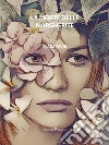 La Morte delle Margherite. E-book. Formato Mobipocket ebook di Clara Pavia