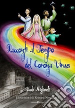 Racconti al Tempo del Corona Virus. E-book. Formato Mobipocket ebook