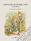 L'histoire de Pierre Lapin. E-book. Formato Mobipocket ebook di Beatrix Potter