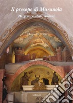 Il presepe di MaranolaOrigine, simboli, misteri. E-book. Formato EPUB ebook