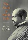 The Souls of Black Folk. E-book. Formato EPUB ebook