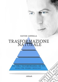Trasformazione Naturale. E-book. Formato EPUB ebook