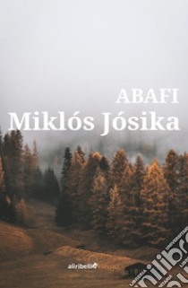 Abafi. E-book. Formato EPUB ebook di Miklós Jósika