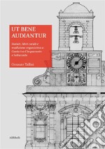 Ut bene audianturStatuti, libri corali e tradizione organistica a Gaeta tra Cinquecento e Settecento. E-book. Formato EPUB ebook