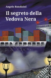 Il segreto della Vedova Nera. E-book. Formato EPUB ebook di Angelo Bandiziol