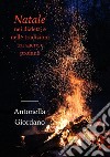 Natale nei dialetti e nelle tradizioni tra sacro e profano. E-book. Formato EPUB ebook di Antonella Giordano