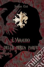 L&apos;Araldo della Terza Parte. E-book. Formato EPUB ebook