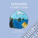 Sennone e i ladri 'e mare. E-book. Formato EPUB ebook