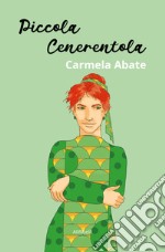 Piccola Cenerentola. E-book. Formato EPUB ebook