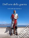 Dell’arte della guerra. E-book. Formato EPUB ebook di Niccolò Machiavelli