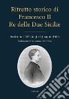 Ritratto storico di Francesco II Re delle Due SicilieScritto nel 1864 da José Joaquin Ribó. E-book. Formato EPUB ebook