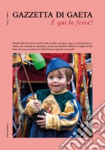 Gazzetta di Gaeta - Num. 4, Anno IÈ qui la festa?. E-book. Formato PDF ebook