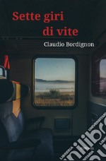 Sette giri di vite. E-book. Formato EPUB ebook