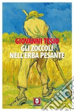 Gli zoccoli nell'erba pesante. E-book. Formato EPUB