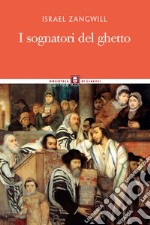 I sognatori del ghetto. E-book. Formato EPUB ebook