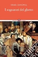 I sognatori del ghetto. E-book. Formato PDF ebook