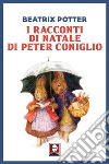 I racconti di Natale di Peter Coniglio. E-book. Formato EPUB ebook