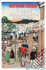 Il diario della bicicletta e altri racconti. E-book. Formato PDF ebook