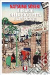 Il diario della bicicletta e altri racconti. E-book. Formato PDF ebook