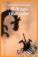 Il drago riluttante. E-book. Formato PDF ebook