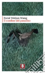 Il confine del paradiso. E-book. Formato EPUB