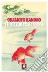 Frotte di pesci rossi. E-book. Formato PDF ebook