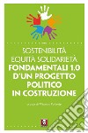Fondamentali 1.0 d'un progetto politico in costruzione. E-book. Formato EPUB ebook di Maurizio Pallante